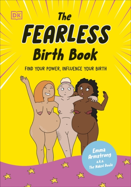 Fearless Birth Book (The Naked Doula) - Emma Armstrong