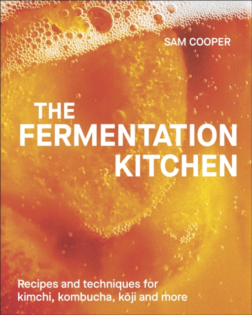 Fermentation Kitchen - Sam Cooper