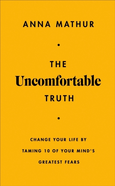 Uncomfortable Truth - Anna Mathur