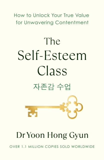 Self-Esteem Class - Dr Yoon Hong Gyun