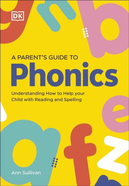 DK Super Phonics A Parent's Guide to Phonics - 