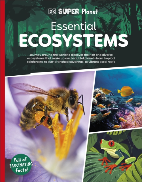 DK Super Planet Essential Ecosystems - 