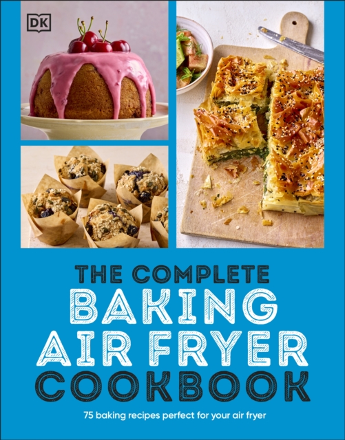 Complete Baking Air Fryer Cookbook - 