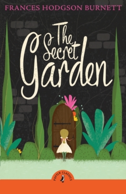 Secret Garden - Frances Hodgson Burnett