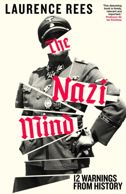 Nazi Mind - Laurence Rees