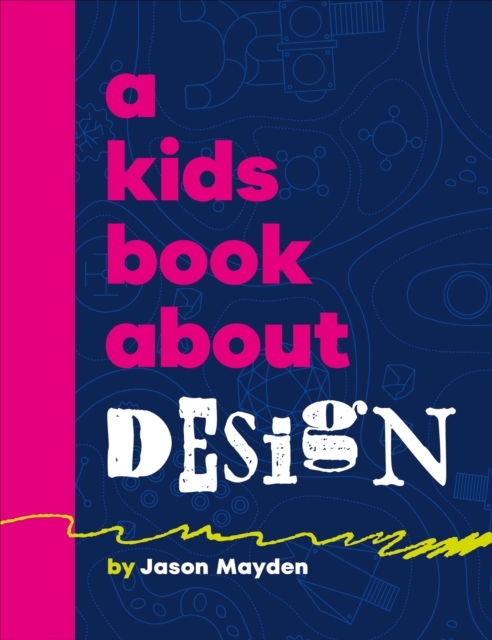 A Kids Book About Design - Jason Mayden