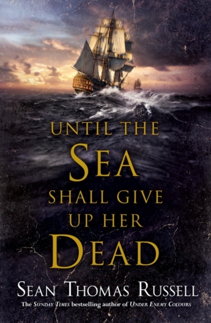 Until the Sea Shall Give Up Her Dead - Sean Thomas Russell