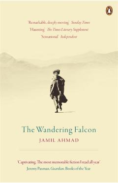 Coperta cărții 'Wandering Falcon - Jamil Ahmad'