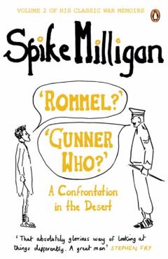 Coperta cărții ''Rommel?' 'Gunner Who?' - Spike Milligan'