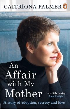 Coperta cărții 'Affair with My Mother - Caitriona Palmer'
