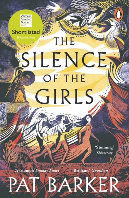 Silence of the Girls - Pat Barker