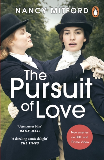 Pursuit of Love - Nancy Mitford