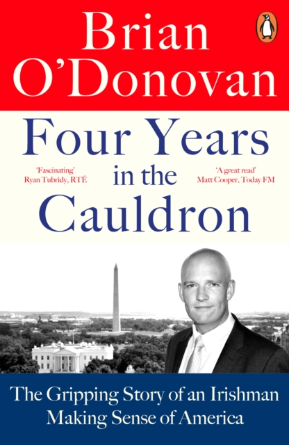 Four Years in the Cauldron - Brian O’donovan