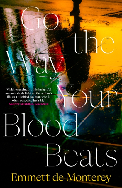 Go the Way Your Blood Beats - Emmett De Monterey