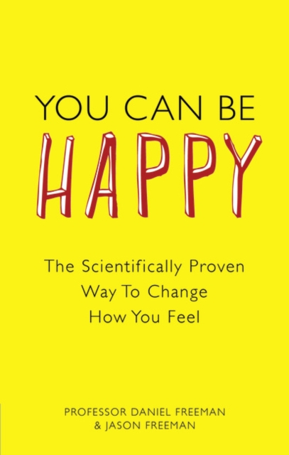 You Can Be Happy - Daniel|freeman Freeman