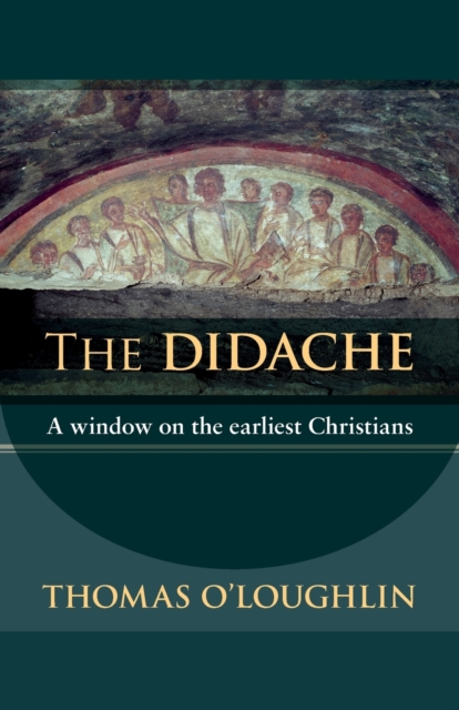 Didache - Professor Thomas O'loughlin