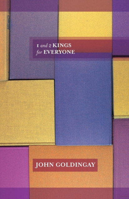 1 and 2 Kings for Everyone - The Revd Dr John (author) Goldingay