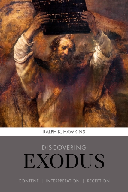 Discovering Exodus - Ralph K. Hawkins