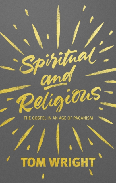 Spiritual and Religious - Tom Wright