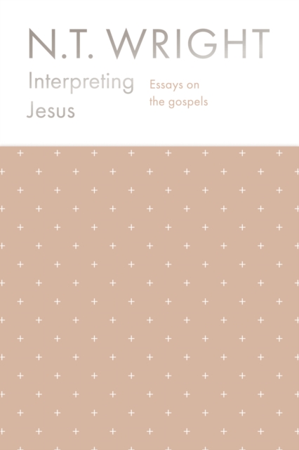 Interpreting Jesus - Nt Wright