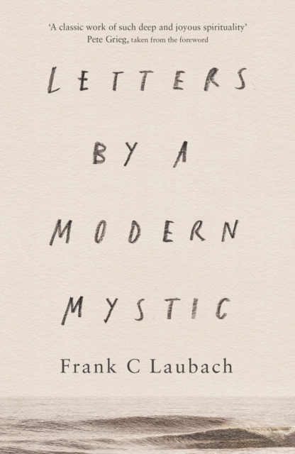 Letters by a Modern Mystic - Frank C. Laubach