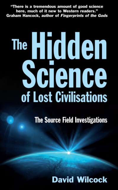 Hidden Science of Lost Civilisations - David Wilcock