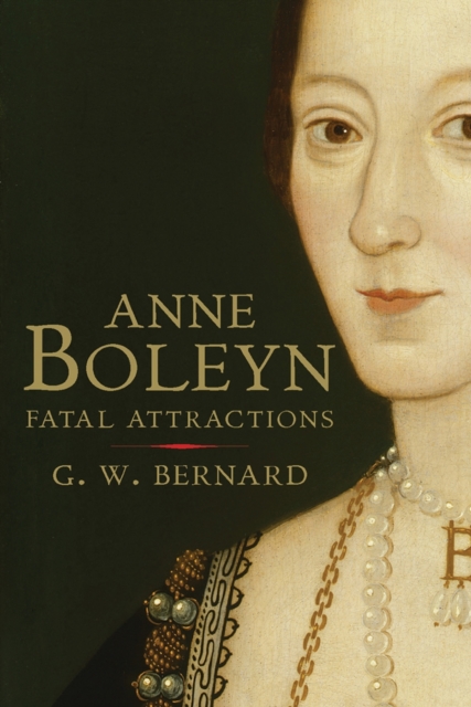 Anne Boleyn - G.w. Bernard