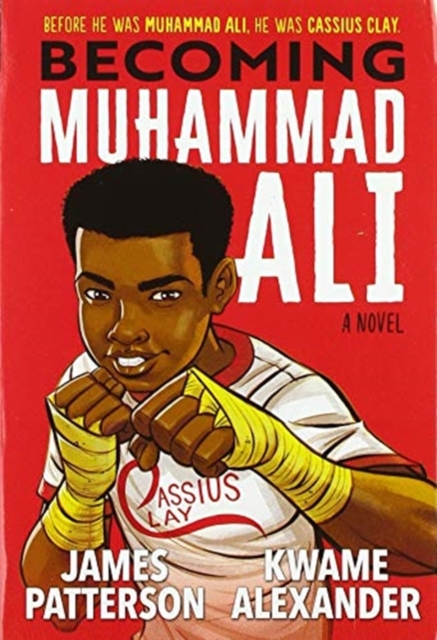 Becoming Muhammad Ali - James|alexander Patterson