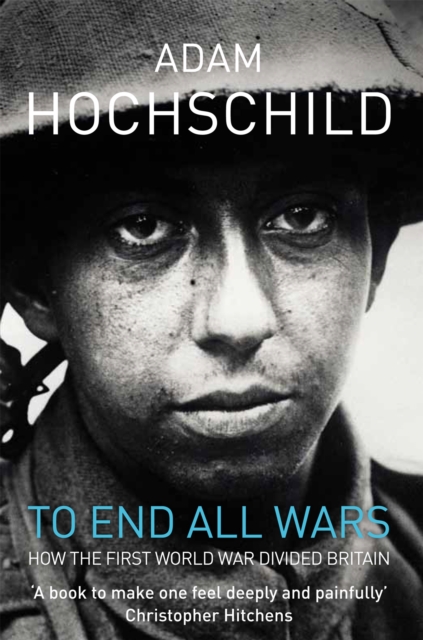 To End All Wars - Adam Hochschild