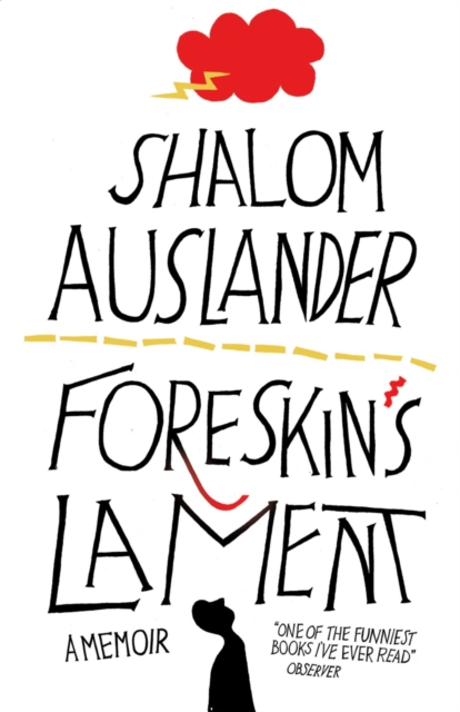 Foreskin's Lament - Shalom Auslander