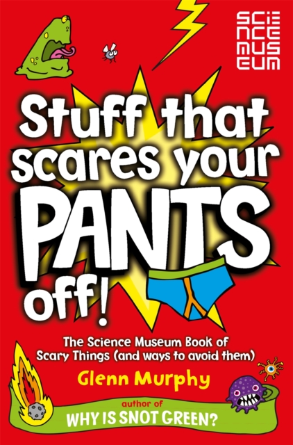 Stuff That Scares Your Pants Off! - Glenn Murphy