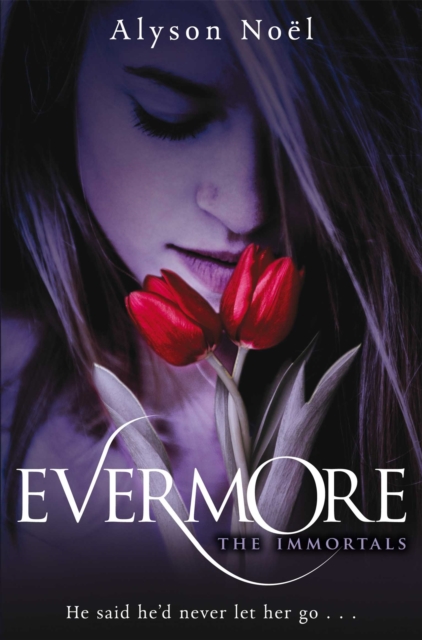 Evermore - Alyson Noel