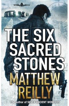 Poza produsului Six Sacred Stones - Matthew Reilly