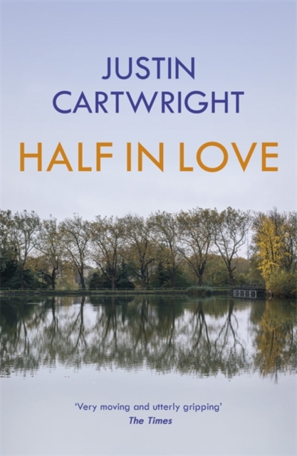 Half in Love - Justin Cartwright