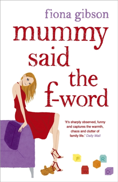 Coperta cărții 'Mummy Said the F-Word - Fiona Gibson'