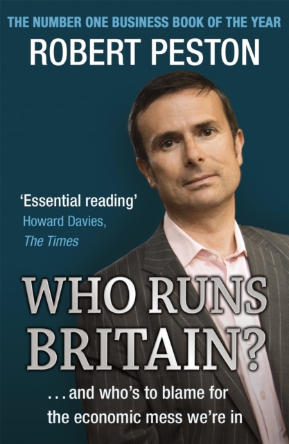 Who Runs Britain? - Robert Peston