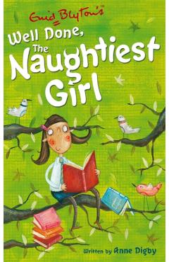 Poza produsului Naughtiest Girl: Well Done, The Naughtiest Girl - Anne Digby