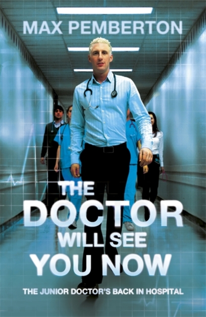 Doctor Will See You Now - Max Pemberton