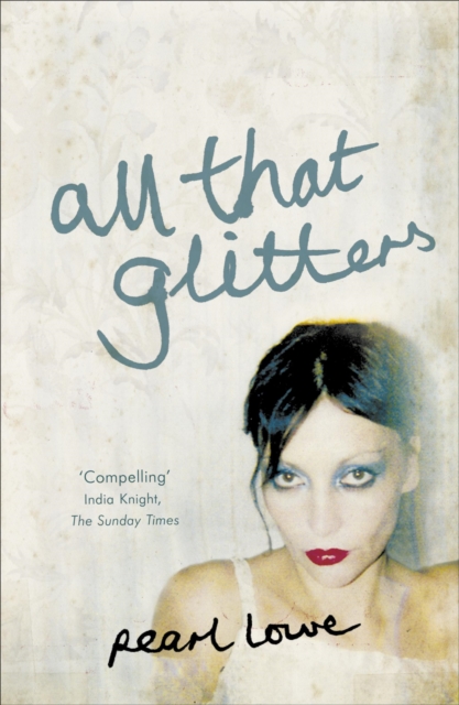 All that Glitters - Pearl Lowe