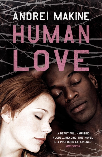 Human Love - Andrei|makine Makine