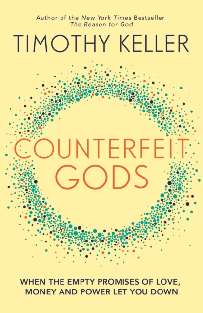 Counterfeit Gods - Timothy Keller