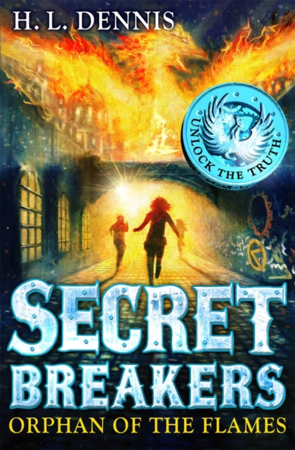 Secret Breakers: Orphan of the Flames - H.l. Dennis