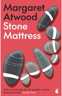 Coperta cărții 'Stone Mattress - Margaret Atwood'