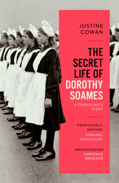 Secret Life of Dorothy Soames - Justine Cowan