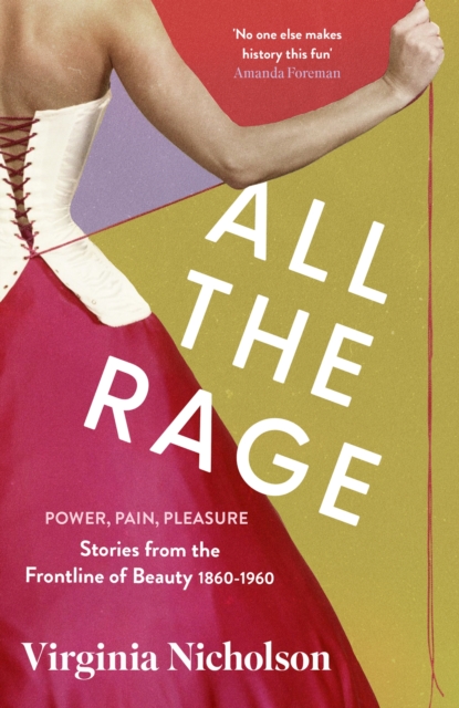 All the Rage - Virginia Nicholson