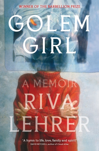 Golem Girl - Riva Lehrer