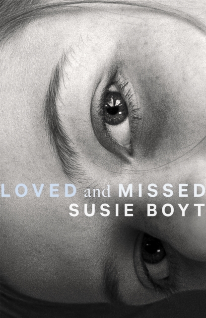 Loved and Missed - Susie Boyt