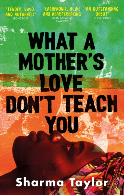 What A Mother's Love Don't Teach You - Sharma Taylor