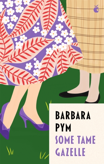 Some Tame Gazelle - Barbara Pym