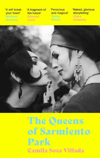 Queens Of Sarmiento Park - Camila Sosa Villada